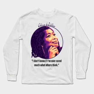 Alice Walker Portrait and Quote Long Sleeve T-Shirt